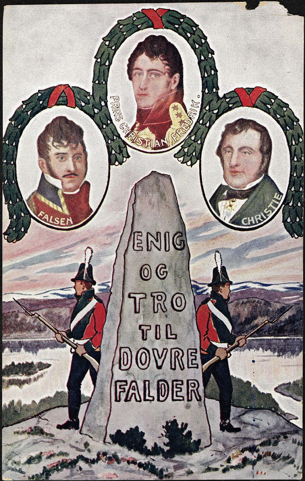 Postkort som viser portrettbilder av Falsen, Christian Frederik og Christie øverst. Under er det tegnet en bautastein med teksten "Enig og tro til Dovre falder". To soldater står på hver sin side av steinen.